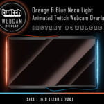 Twitch Webcam Overlay - Blue & Orange Neon Effect