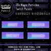 Purple Twitch Panels - 20x Purple Magic Particles Panels