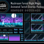 Animated Twitch Overlay Package - Mushroom Forest Night Magic