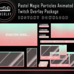 Pastel Magic Particles Twitch Overlay Package | Streaming Package