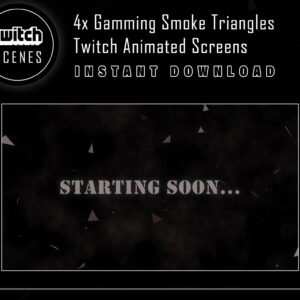 Gaming Twitch Scenes with Smoke & Triangles Animation Screens