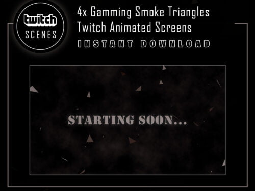 Gaming Twitch Scenes with Smoke & Triangles Animation Screens