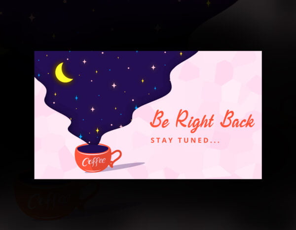 Coffee Twitch Animated Screen/ Scenes with Magic sky Animation | Be right back