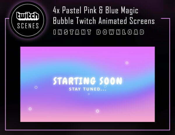 Pastel Twitch Screen with Pink & Blue Magic Bubble Animation