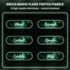 Green magic flash Twitch panels with glowing details